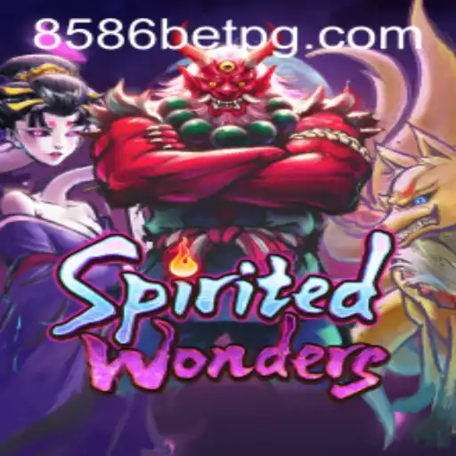 Exploring the Enchanting World of SpiritedWonders at 8586bet